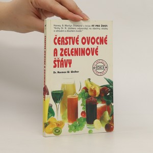 náhled knihy - Čerstvé ovocné a zeleninové šťávy