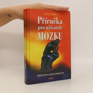 náhled knihy - Příručka pro uživatele mozku : praktické informace a návody pro každodenní život