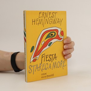 náhled knihy - Fiesta (I slunce vychází). Stařec a moře