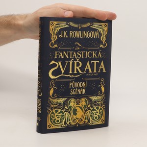 náhled knihy - Fantastická zvířata a kde je najít : původní scénář