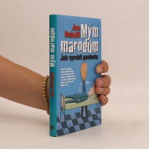 náhled knihy - Mým marodům. Jak vyrobit pacienta