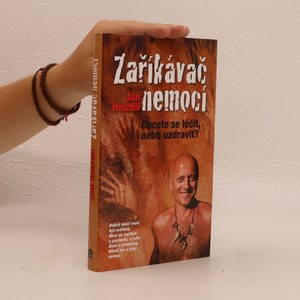 náhled knihy - Zaříkávač nemocí. Chcete se léčit, nebo uzdravit?