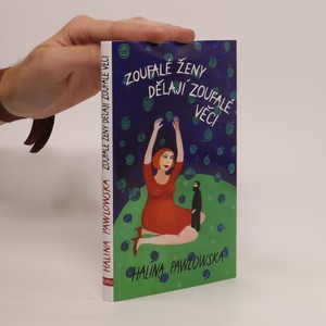 náhled knihy - Zoufalé ženy dělají zoufalé věci