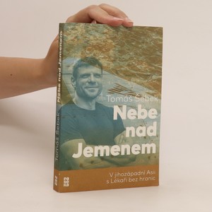 náhled knihy - Nebe nad Jemenem : v jihozápadní Asii s Lékaři bez hranic