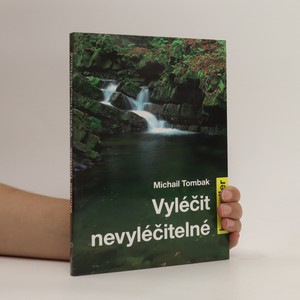 náhled knihy - Vyléčit nevyléčitelné