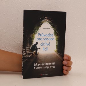 náhled knihy - Průvodce pro vysoce citlivé lidi : jak prožít šťastnější a vyrovnanější život