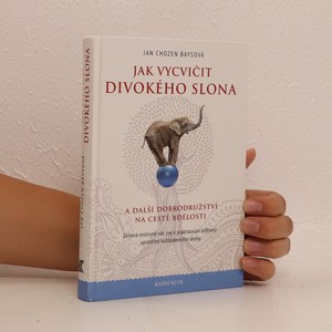 náhled knihy - Jak vycvičit divokého slona...a další dobrodružství na cestě bdělosti