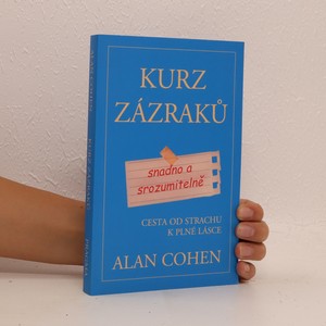 náhled knihy - Kurz zázraků snadno a srozumitelně : cesta od strachu k plné lásce