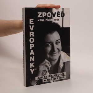 náhled knihy - Zpověď Evropanky aneb Jak se rozhoduje o nás bez nás
