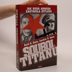 náhled knihy - Souboj titánů : jak Rudá armáda zastavila Hitlera