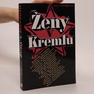náhled knihy - Ženy v Kremlu : fakta, vzpomínky, dokumenty, pověsti, legendy a autorčiny úvahy