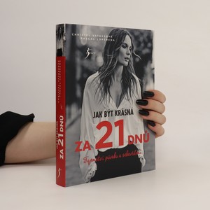 náhled knihy - Jak být krásná za 21 dnů : tajemství půvabu a sebevědomí
