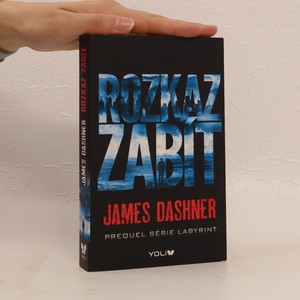 náhled knihy - Rozkaz zabít : prequel série Labyrint