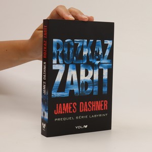 náhled knihy - Rozkaz zabít : prequel série Labyrint