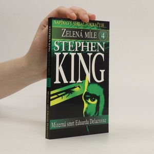náhled knihy - Zelená míle. Část čtvrtá, Mizerná smrt Eduarda Delacroixe