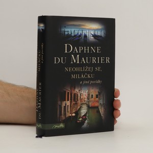 náhled knihy - Neohlížej se, miláčku a jiné povídky