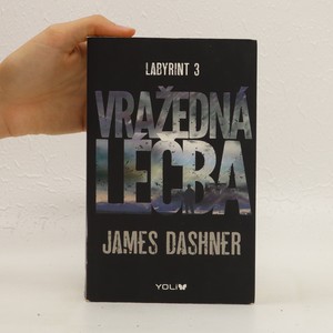 náhled knihy - Vražedná léčba. Labyrint 3