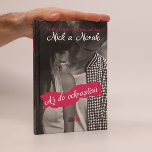 náhled knihy - Nick a Norah: Až do ochraptění